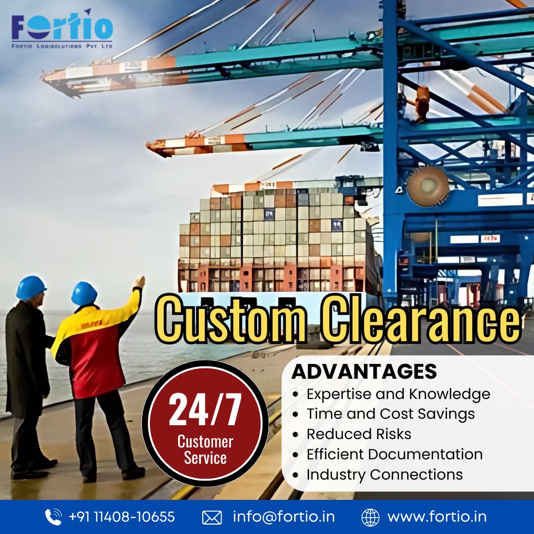 Efficient Shipping and Customs Clearance with Fortio Logisolutions