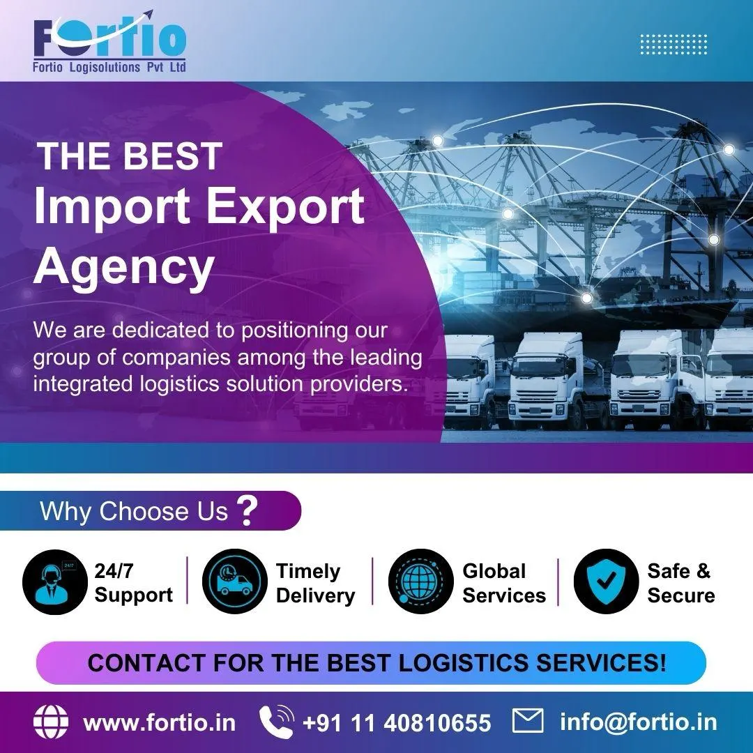 Best Import Export Agency in Delhi, India | Fortio Logisolutions