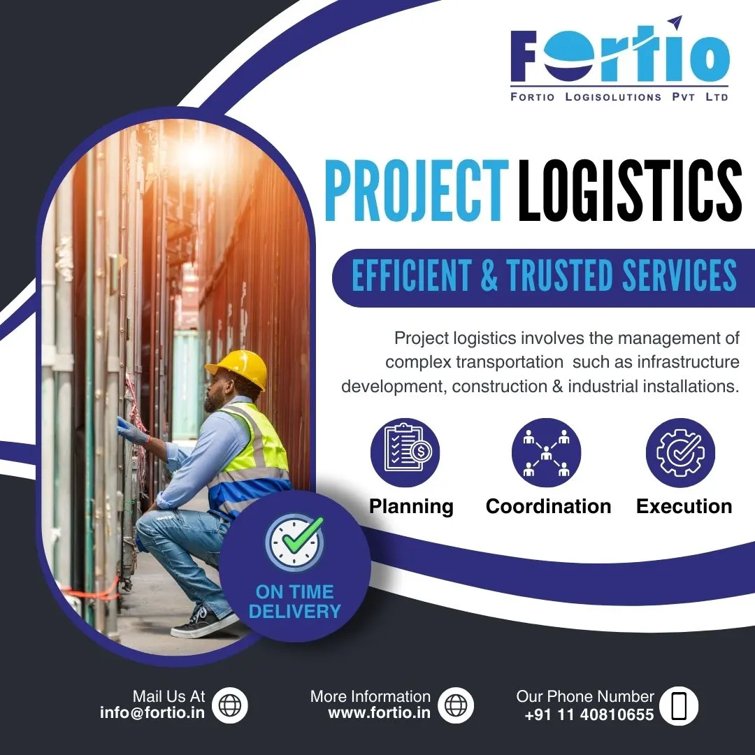 Providing Efficient Project Logistics Services in New Delhi