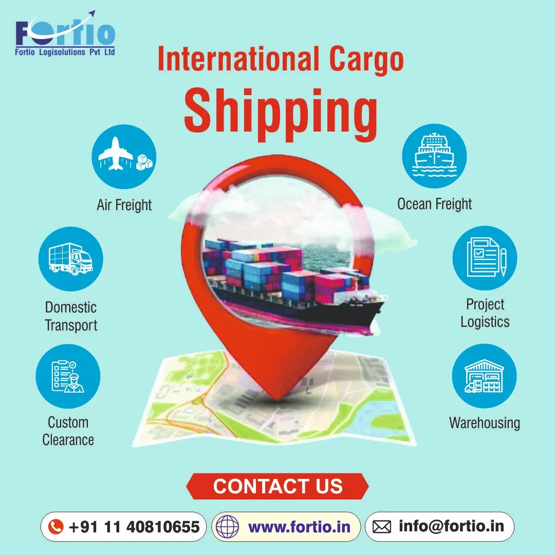 Reliable International Cargo Shipping in Delhi/NCR with Fortio Logisolutions