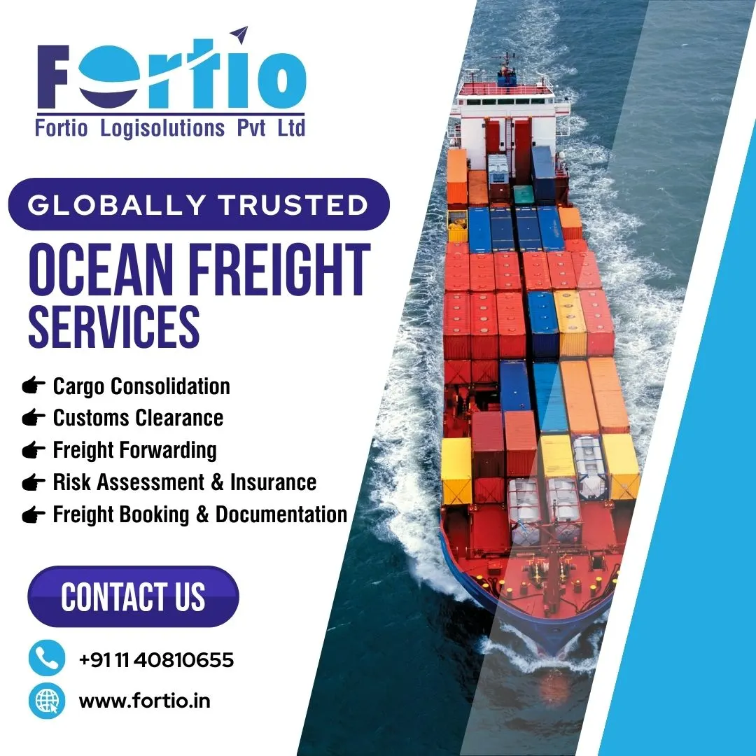 Trusted Ocean  Freight Logistics Agency in Delhi, India| Fortio