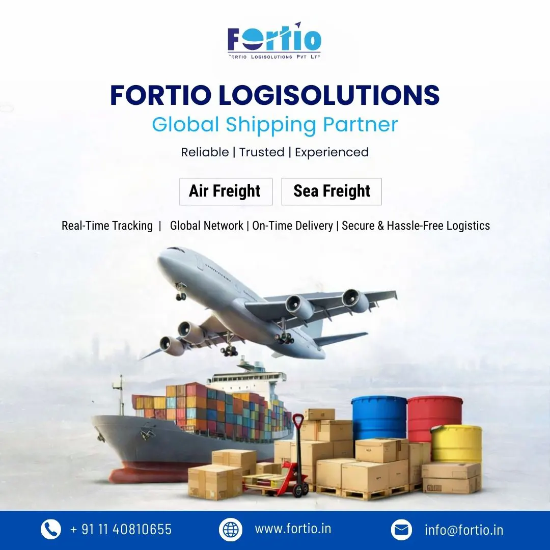 Air and Ocean Freight in Delhi NCR: Reliable Global Shipping Solutions by Fortio LogiSolution