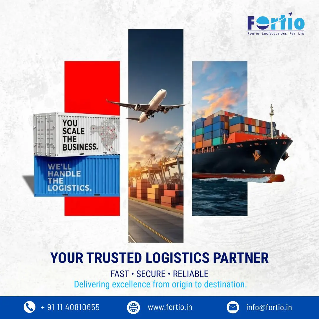 Logistics Shipping Company in Delhi NCR: Why Fortio LogiSolution is the Smart Choice for Modern Businesses
